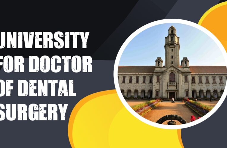 Top 9 university for Doctor of Dental Surgery (DDS) student in uk