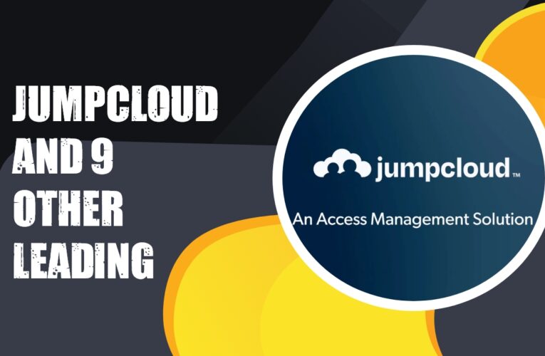 JumpCloud and 9 Other Leading Identity and Access Management Solutions